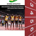 Ghana Athletics Releases 2026 National Team Selection Policy and Qualifying Standards